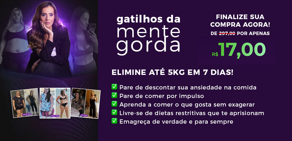 Gatilhos da Mente Gorda