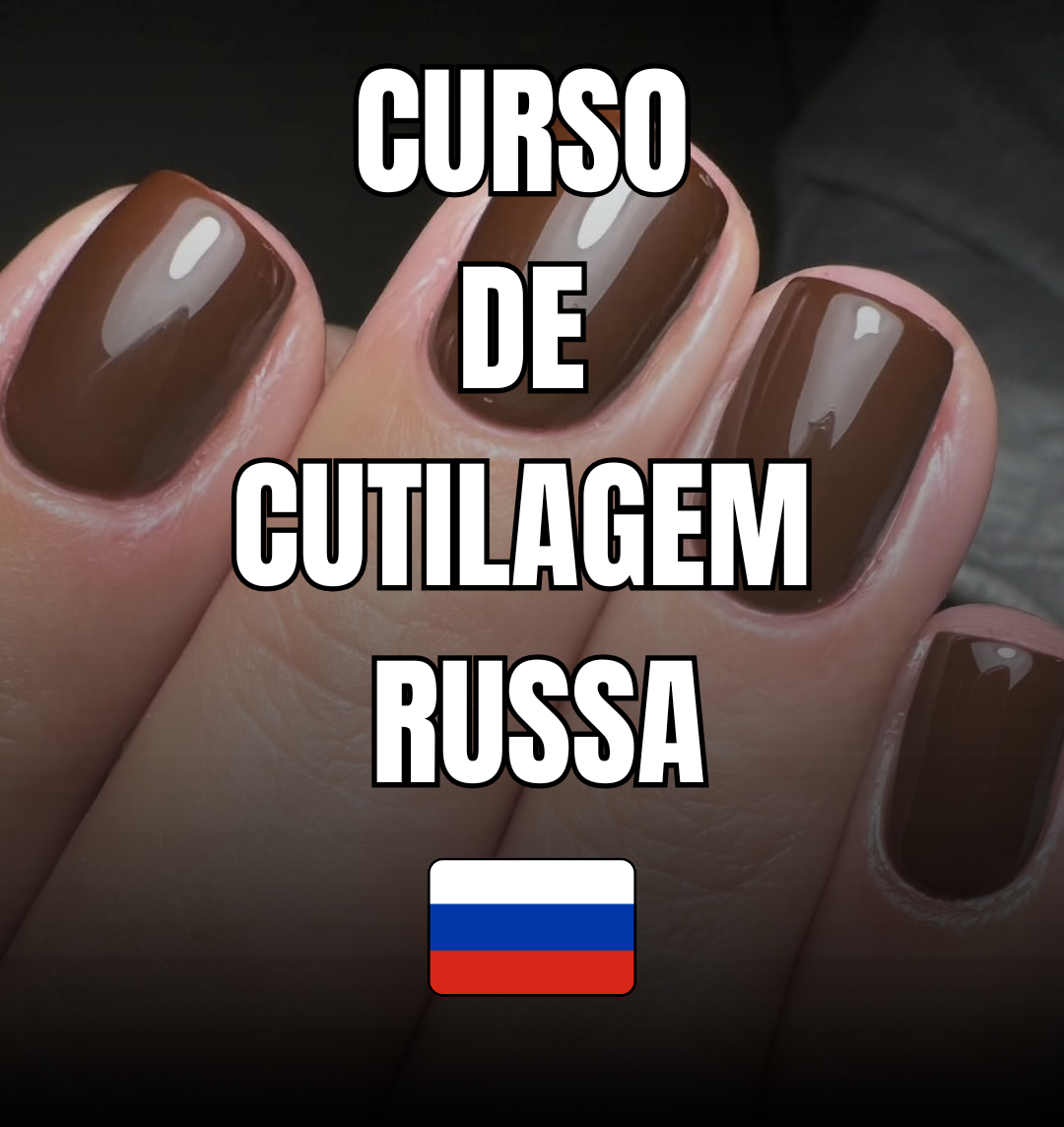 Curso Cutilagem Russa 2026 + 7 BRINDES